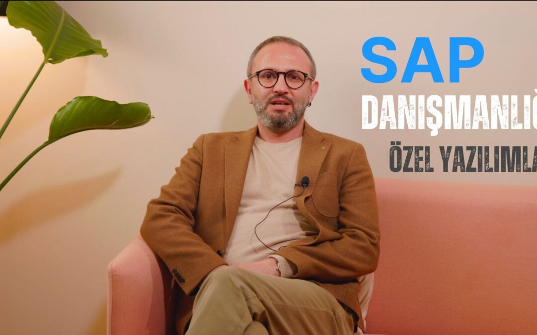 SAP Danışmanlığı ve Özel Yazılımlar: SAP’nin Yetersiz Kaldığı Noktalara Özel Çözümler